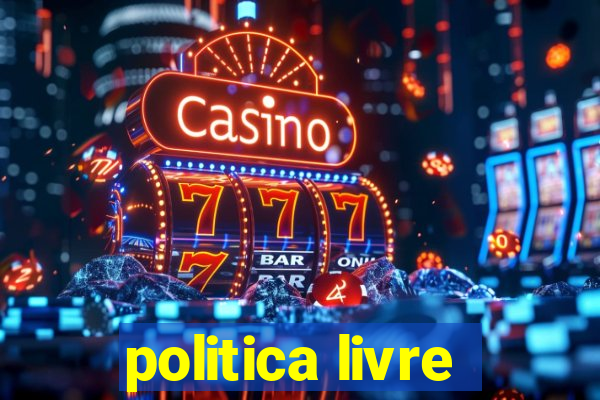 politica livre